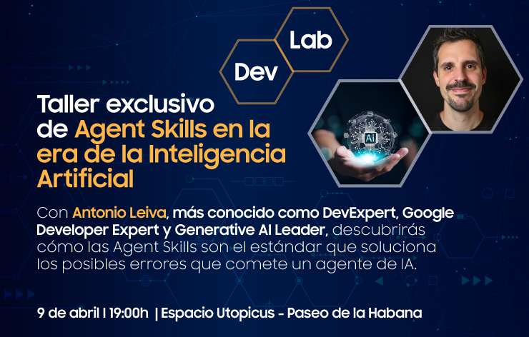Taller de IA: Agent Skills en Antigravity, el estándar que potencia tus agentes de IA