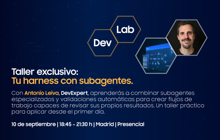 Taller de IA: Tu harness con subagentes: cómo montar un flujo de trabajo que se valide a sí mismo