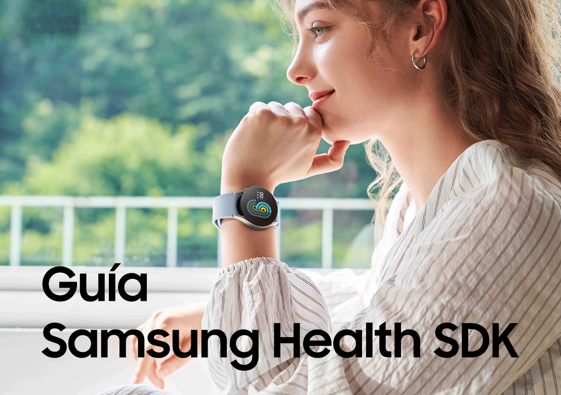 Crea experiencias de salud inteligentes con nuestra nueva guía Samsung Health SDK