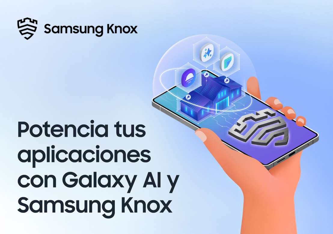 Potencia tus aplicaciones sin comprometer los datos con Galaxy AI y Samsung Knox