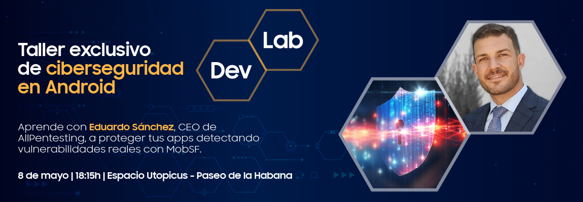 Taller de ciberseguridad: domina la seguridad en Android y protege tus aplicaciones