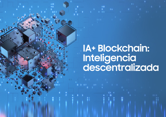 IA y Blockchain: unidas ante un nuevo horizonte tecnológico