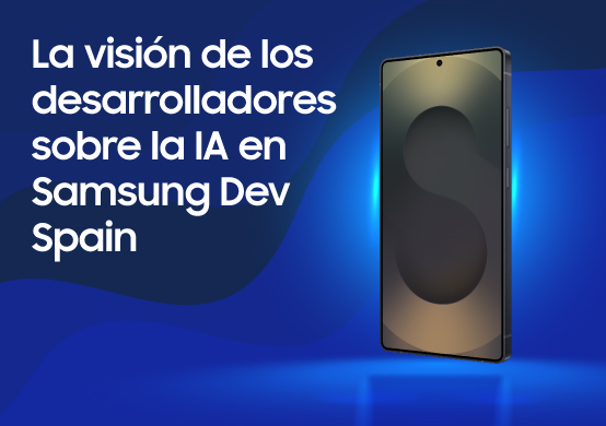 Así veis la inteligencia artificial los desarrolladores de Samsung Dev Spain