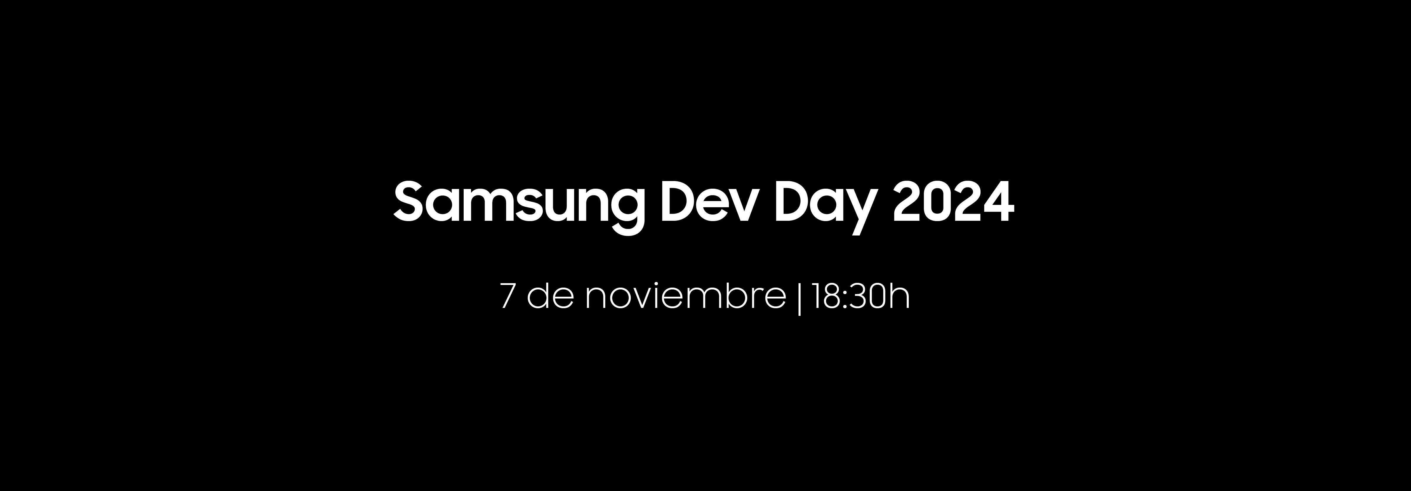 ¡La tecnología del mañana te espera en el Samsung Dev Day 2024!