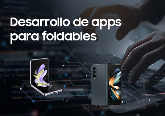 Desarrollo de Apps para dispositivos foldables